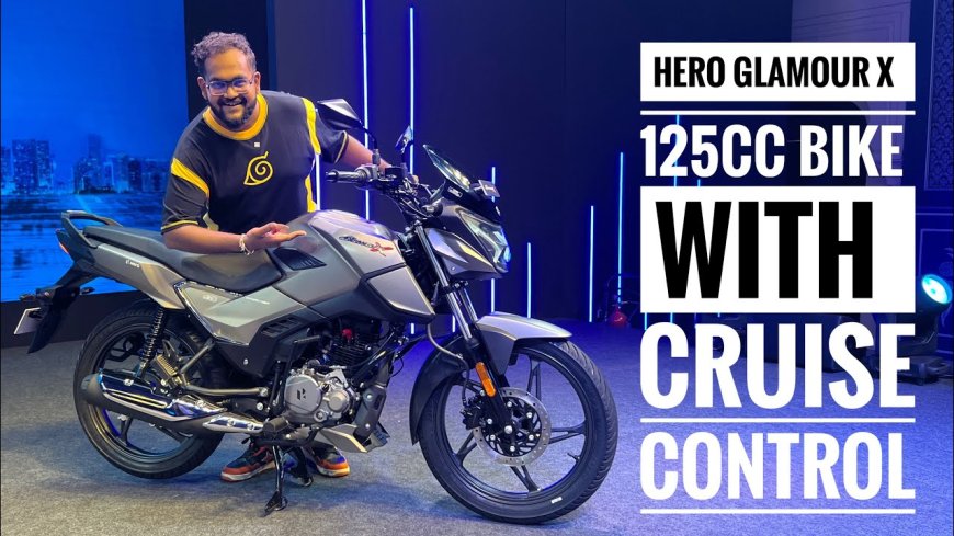 Hero Glamour X 125: भारत की पहली 125cc क्रूज़ कंट्रोल बाइक लॉन्च, जानें कीमत और फीचर्स