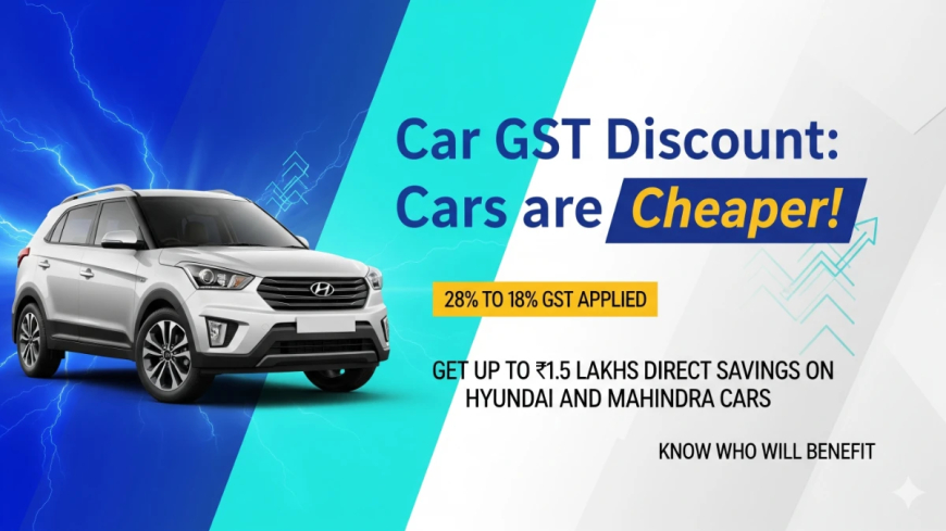 Car GST Discount: अब 18% GST पर खरीदें अपनी पसंदीदा गाड़ी, Mahindra पर ₹1.56 लाख तक की छूट!